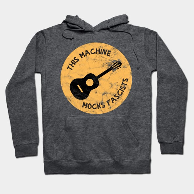 This Machine Mocks Fascists Hoodie by Slightly Unhinged